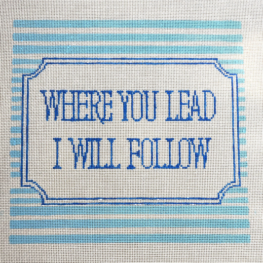 Where You Lead